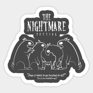 The Nightmare Petting for a cat Sticker